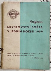 kniha Mistrovství světa v ledním hokeji - ČSR 1959 [Prop. obr. publ.], Sportovní a turistické nakladatelství 1959