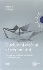 kniha Duchovní cvičení v běžném dni Průvodce modlitbou na (téměř) každý den v roce, Alpha book 2024