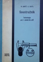 kniha Soustružník Technologie pro 1. roč. odb. učilišť a učňovských škol, SNTL 1968