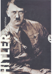 kniha Hitler 1889-1936 : Hybris, Argo 2004