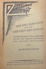 kniha  Der Weg zum Staat und die Grenzen des Staates, Verlag 1921