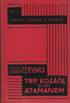 kniha Trp, kozáče, budeš atamanem, Orbis 1929