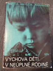 kniha Výchova dětí v neúplné rodině, SPN 1975