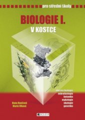 kniha Biologie I. v kostce [obecná biologie, mikrobiologie, botanika, mykologie, ekologie, genetika] : pro střední školy, Fragment 2004