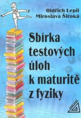 kniha Sbírka testových úloh k maturitě z fyziky, Prometheus 2001