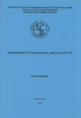 kniha Kompetenční vybavenost absolventů VŠ, Univerzita Jana Evangelisty Purkyně 2008