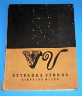 kniha Výtvarná výroba v zájmových kroužcích mimoškolních zařízení, Kraj. dům pionýrů a mládeže 1968