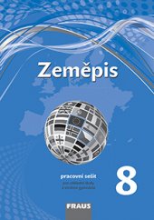 kniha Zeměpis 8 pro ZŠ a VG (nová generace) - pracovní sešit, Fraus 2016