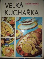 kniha Velká kuchařka, Horizont 1991