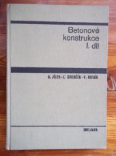 kniha Betonové konstrukce 1. [díl] Učebnice pro stavební fak., SNTL 1976