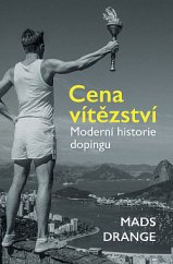 kniha Cena vítězství Moderní historie dopingu, Pangea 2020