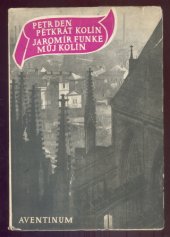 kniha Pětkrát Kolín Můj Kolín, Aventinum 1947