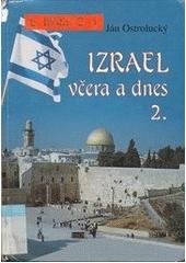 kniha Izrael včera a dnes. II., - Ze Sionu na Sinaj s Biblí v ruce, A-Alef 2001