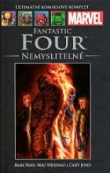 kniha Fantastic Four Nemyslitelné, Hachette 2014