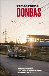 kniha Donbas Reportáž z ukrajinského konfliktu, Paseka 2020