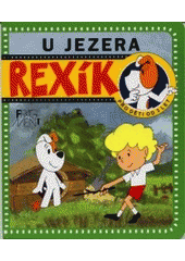 kniha Rexík. U jezera - u jezera, Fragment 2001