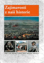 kniha Zajímavosti z naší historie události a osobnosti našich zemí, Agentura Rubico 2012