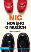 kniha Nic nového o mužích, Motto 2013