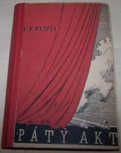 kniha Pátý akt poznámky člověka z Protektorátu, Josef Krbal 1946
