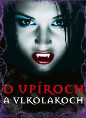kniha O upíroch a vlkolakoch, Ottovo nakladateľstvo 2016