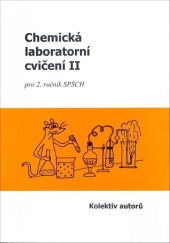 kniha Chemická laboratorní cvičení II pro 2. ročník SPŠCH, Pavel Klouda 2025