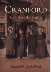 kniha Cranford 1. - Cranfordské dámy , XYZ 2015