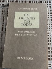 kniha  Das Ereignis des Todes. Zum Umkreis der, Urachhaus 1986