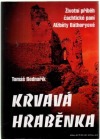 kniha Krvavá hraběnka životní příběh čachtické paní Alžběty Báthoryové, Raport 1996