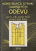 kniha Konstrukce střihů dámských oděvů Učební text pro 2. a 3. roč. SOU obor krejčí se zaměřením pro dámské oděvy, SPN 1986