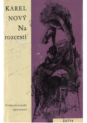 kniha Na rozcestí, Československý spisovatel 1962
