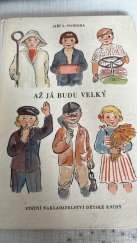 kniha Až já budu velký, SNDK 1952