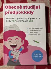 kniha Obecné studijní předpoklady Kompletní průvodce přípravou na testy OSP společnosti Scio, Scholastik  2023