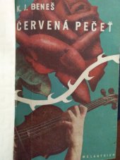 kniha Červená pečeť román : obrazy z konce tisíciletí, Melantrich 1946