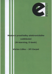 kniha Moderní prostředky elektronického vzdělávání (M-learning, E-book), Fakulta stavební ČVUT v Praze, katedra společenských věd 2008