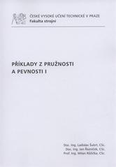 kniha Příklady z pružnosti a pevnosti I, ČVUT 2011