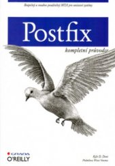 kniha Postfix kompletní průvodce, Grada 2005