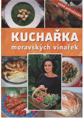 kniha Kuchařka moravských vinařek, Baštan 2011