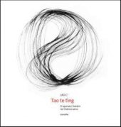 kniha Tao te-ťing O tajemství hlubším než hlubina sama, Dokořán 2013