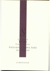 kniha Putování slepého hada za pravdou, Volvox Globator 2002