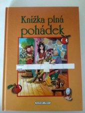 kniha Knížka plná pohádek, Slovart - Print 2007