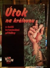 kniha Útok na královnu a další kriminální příběhy, Pražská vydavatelská společnost 1997