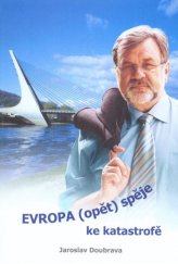 kniha Evropa (opět) spěje ke katastrofě, INpress 2016