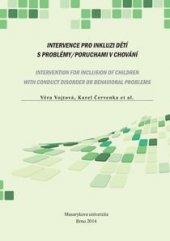 kniha Intervence pro inkluzi dětí s problémy/poruchami v chování, Muni press 2014