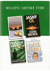 kniha Nejlepší světové čtení Prázdné křeslo; Dítě ledu; Jasný cíl; Observatoř, Reader’s Digest 2002