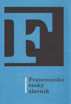 kniha Francouzsko-český slovník = Dictionnaire français-tcheque, SPN 1972