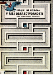 kniha V říši obrazotvornosti děti a fantastická literatura, Albatros 1985