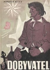 kniha Dobyvatel = [Eroberer], Družstevní práce 1937