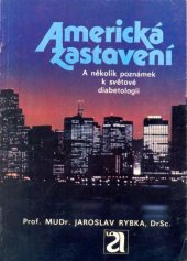 kniha Americká zastavení a několik poznámek k světové diabetologii, Avicenum 1988