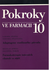 kniha Pokroky ve farmacii 10. - Adaptogeny rostlinného původu, Avicenum 1990