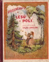 kniha Pozdravy z lesů a polí, Šolc a Šimáček 1922